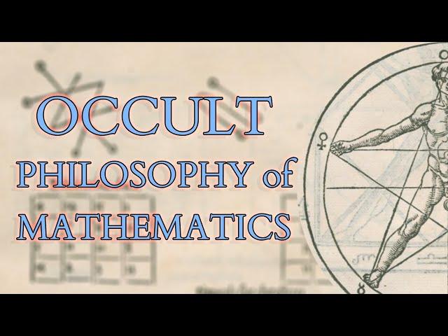 Agrippa - Three Books of Occult Philosophy - Mystical Philosophy of Mathematics & Celestial Magic