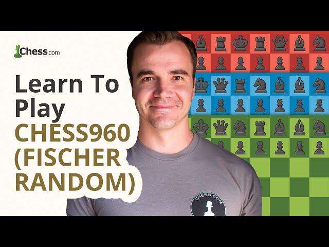 Learn to Play Chess960 (Fischer Random)