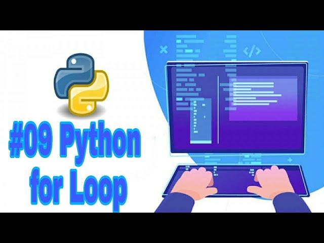 #09 Python Tutorial for Beginner || Python for Loop