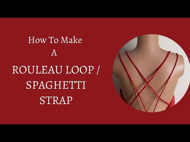 How to make a rouleau loop / spaghetti strap.