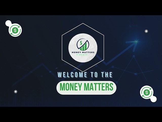 Welcome to Money Matters: Your Guide to Financial Success!