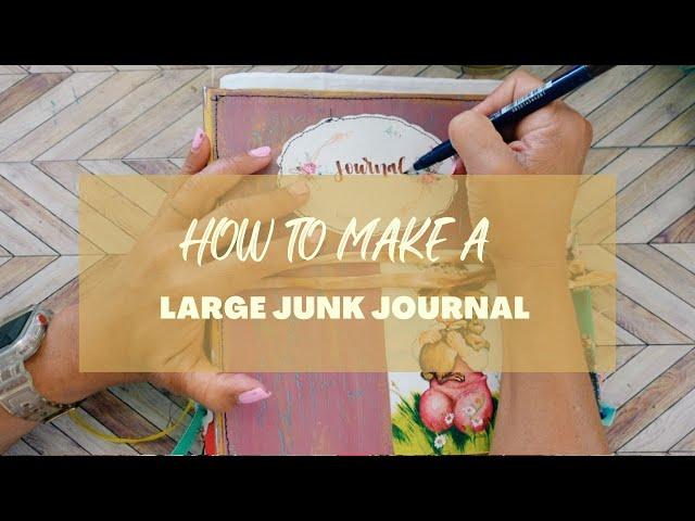 How to Make a Large Junk Journal |Step by Step | For Beginners