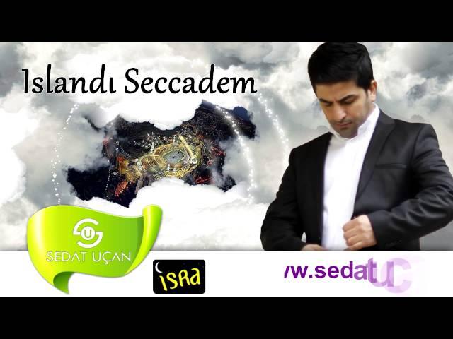 Sedat Uçan -  Islandı Seccadem Gözyaşlarımla | İlahi