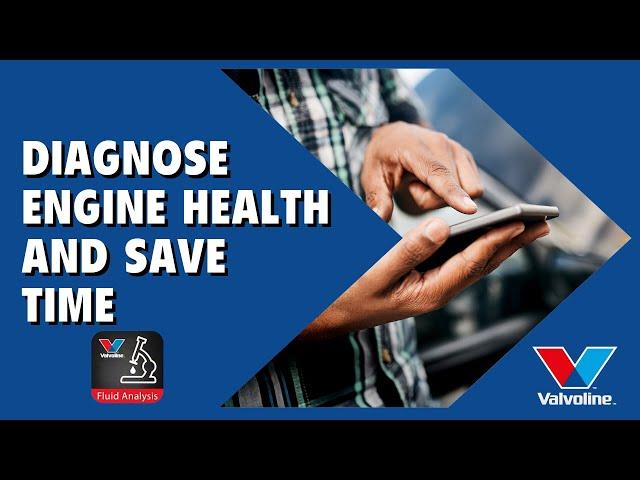 Valvoline FLUID Analysis PROGRAM | Diagnose ENGINE HEALTH with OIL ANALYSIS and SAVE TIME