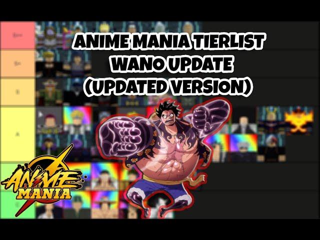 (ANIME MANIA) WANO UPDATED TIER LIST AFTER BUFFS AND NERFS