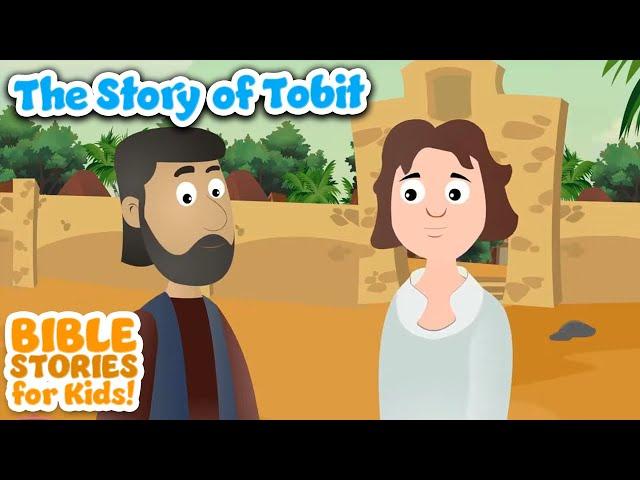 Story of Tobit - Bible Stories For Kids! (Compilation)