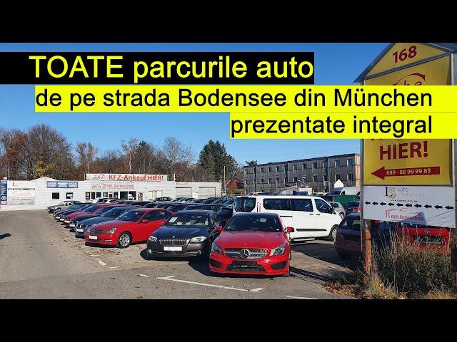 Am vizitat TOATE parcurile auto de pe strada Bodensee din München. ATENTIE, risc mare de țepe!!!