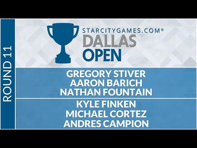 SCGDFW - Round 11 - Stiver, Barich, Fountain vs Finken, Cortez, Campion