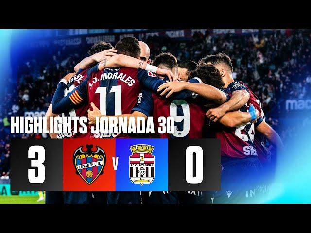 HIGHLIGHTS J30 Levante UD 3-0 FC Cartagena LALIGA Hypermotion 2024-2025