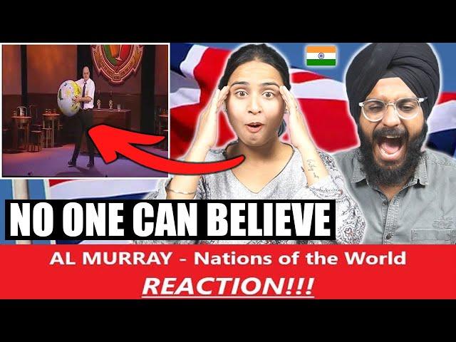 Indians React to *'Al Murray's take on the nations of the world'*