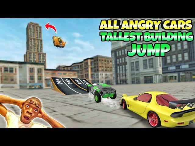 All angry cars tallest building jump(including new angry cars) Extreme car driving simulator