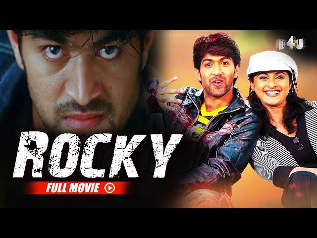 Rocky Full Movie Hindi Dubbed | Yash, Bianca Desai, Santhosh | B4U Movies