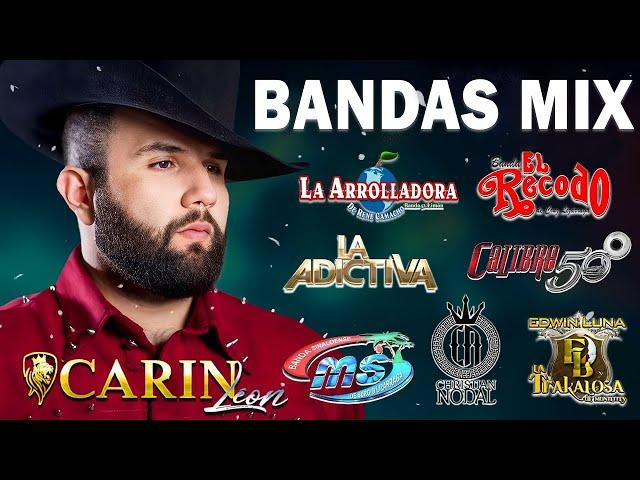 Banda MS, La Adictiva, La Arrolladora, Banda El Recodo Mix Bandas Románticas