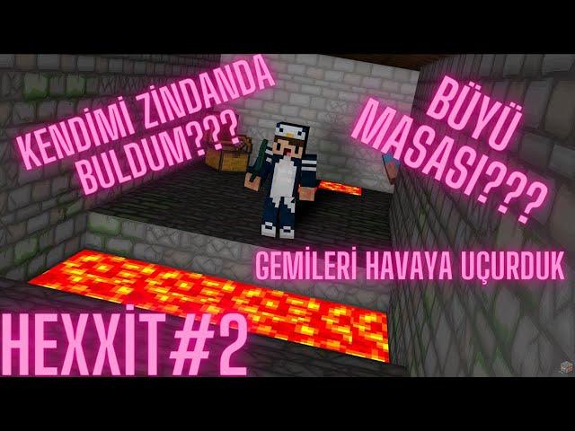 Hexxit#2 (Maziler Serisi) İstemeden Kale Ve Gemi Yağmaladık??