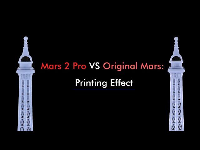 Mars 2 Pro VS Original Mars: Printing Effect