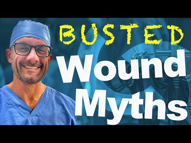 Wound Healing Myths BUSTED - What I've Been Doing Wrong As a Surgeon