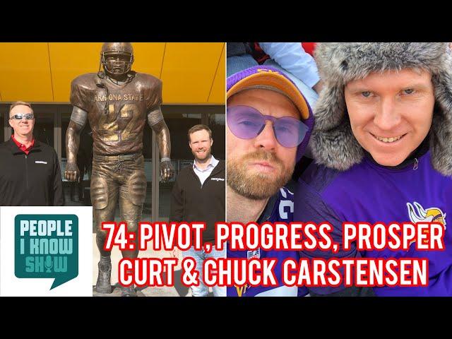 74: Chuck Carstensen, Pivot, Progress, Prosper