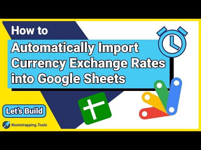 Importing Currency Rates into your Google Sheet in 10 min