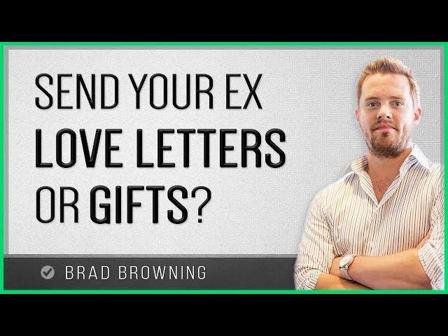 Will Sending Your Ex Gifts or Love Letters Help Win Them Back?