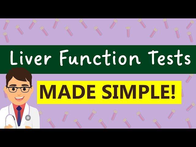 Liver Function Tests (LFTs) interpretation | COMPLETE GUIDE