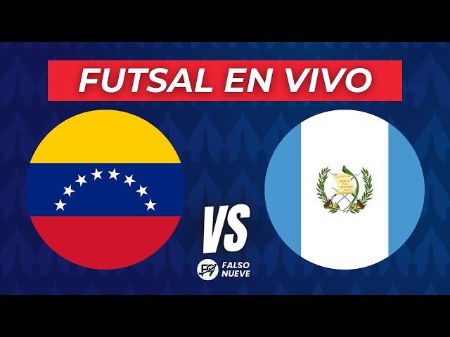 VENEZUELA SE IMPUSO POR 7-3 ANTE GUATEMALA Y SACÓ PASAJE A LA PRÓXIMA RONDA DEL MUNDIAL DE FUTSAL 