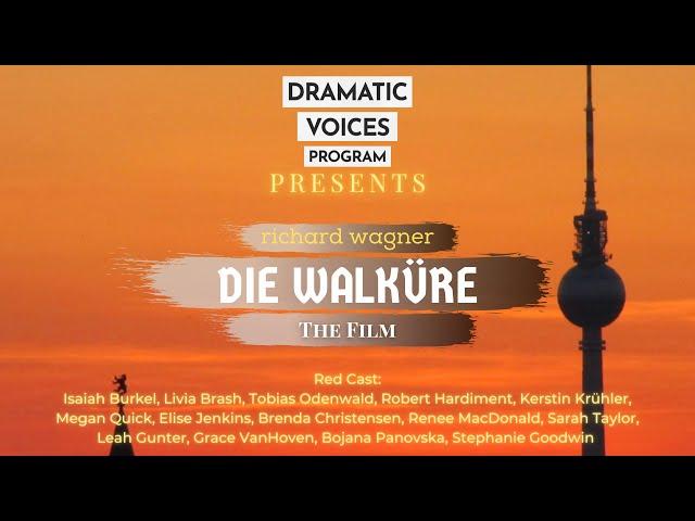 Dramatic Voices Program 2022 - Die Walküre FILM (Red Cast)