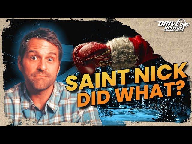 The Real Saint Nicholas Did What? | Drive Thru History with Dave Stotts