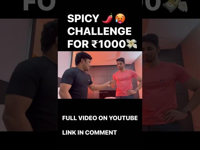 Spicy Challenge ️ ₹1000/-  #tamil #tamiltrending  #tamilvlog #shorts #funnyshorts #challenges