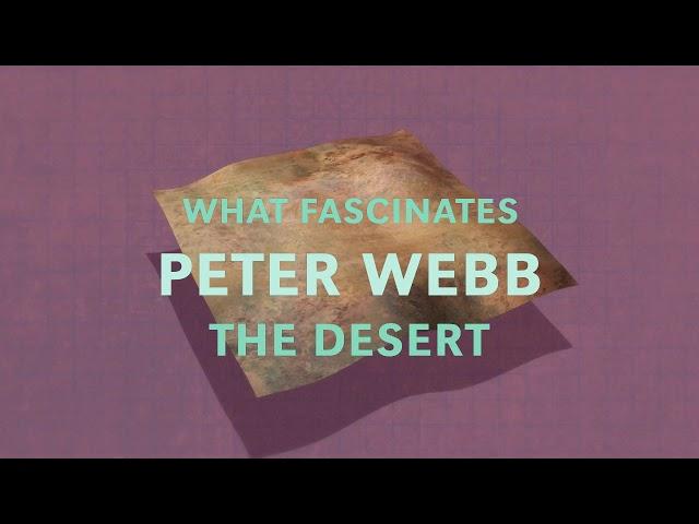 Passion in Profession | Peter Webb | The Desert