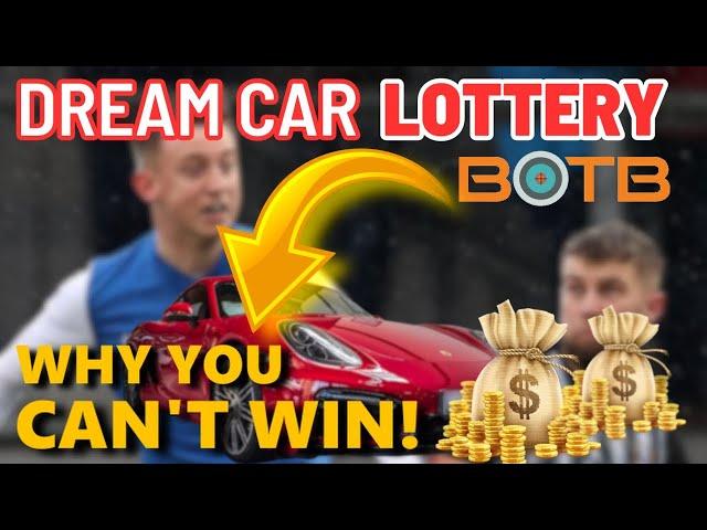 BOTB Dream Car  – Why WINNING is almost IMPOSSIBLE! 