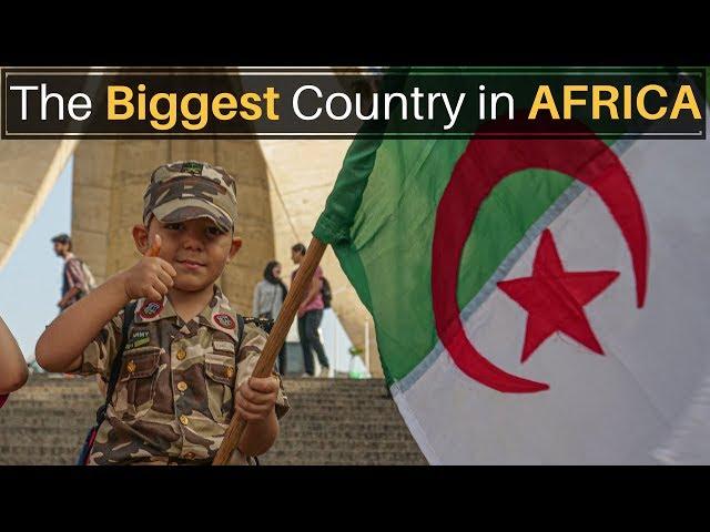 The Biggest Country in Africa (ALGERIA)