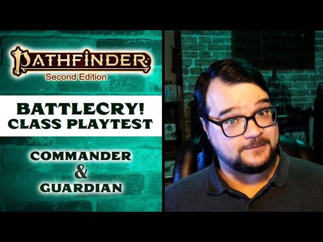 Battlecry Class Playtest for Pathfinder 2e - Commander and Guardian