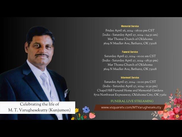 Celebrating the Life of M.T. Varughesekutty (Kunjumon-79) - Funeral Live Streaming Service