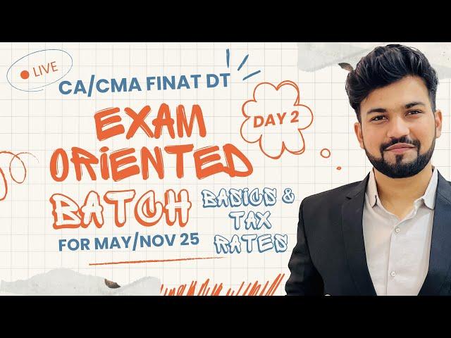 Day 2 |CA/CMA Final DT | Live Exam Oriented Batch for May/Nov 25| Yash Khandelwal