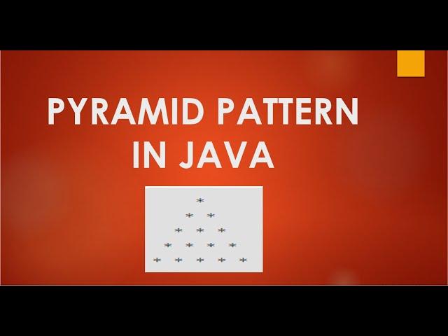 PYRAMID PATTERN IN JAVA | SIMPLE AND EASY WAY TO PRINT
