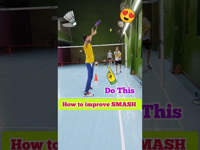 How To Improve " SMASH " Do This  #shorts #badminton #smash