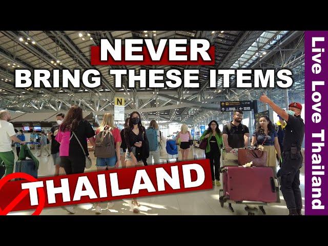 Never Bring These Things To THAILAND | Avoid Troubles At The Airport #livelovethailand