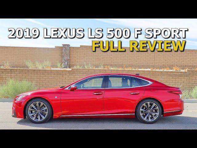 DETAILED CAR REVIEW & TOUR - 2019 LEXUS LS 500 F SPORT