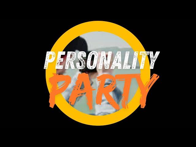 PERSONALITY PARTY