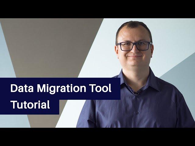 Data Migration Tool Tutorial