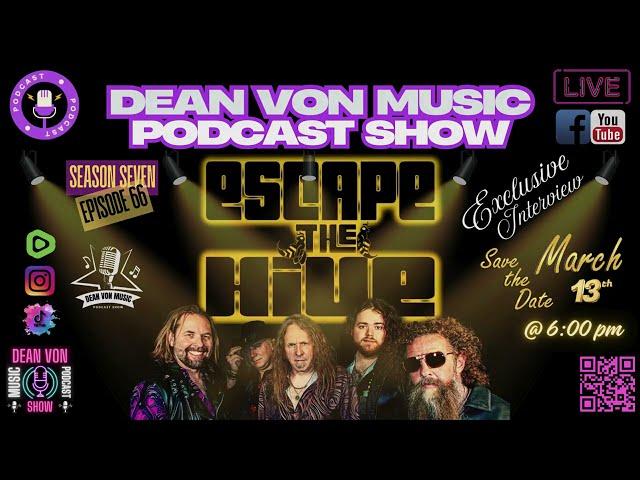 S7 | E66 ESCAPE THE HIVE ON THE DEAN VON MUSIC PODCAST SHOW IN LAS VEGAS, NEVADA