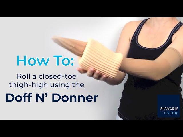 Rolling Stocking with Sigvaris Doff N' Donner without Cone
