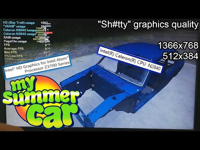 My Summer Car on LOW-END LAPTOP || Intel Celeron N2840, Intel HD Graphics (Bay Trail), 4 GB RAM