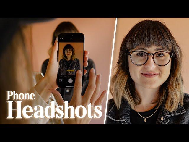 How to Take Better HEADSHOTS with Your PHONE