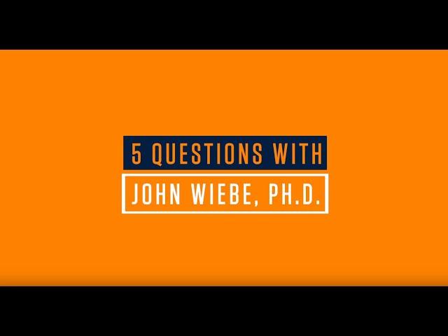 Five Questions with Dr. John Wiebe, Provost and VP for Academic Affairs