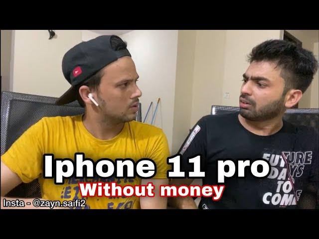 Iphone 11 pro without money | Zayn saifi & Talib | Round2hell | r2h