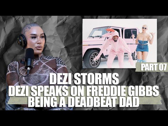 Dezi Stormz says Freddie Gibbs showed her he was a good dad until she got pregnant