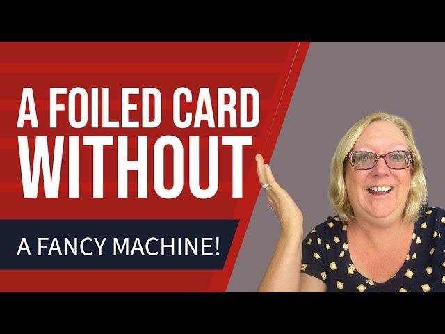 DIY Foil Effects: NO Foil Machine Needed!