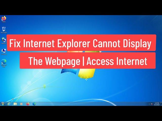 Fix Internet Explorer Cannot Display The Webpage | Access Internet If There Is No Browser Computer