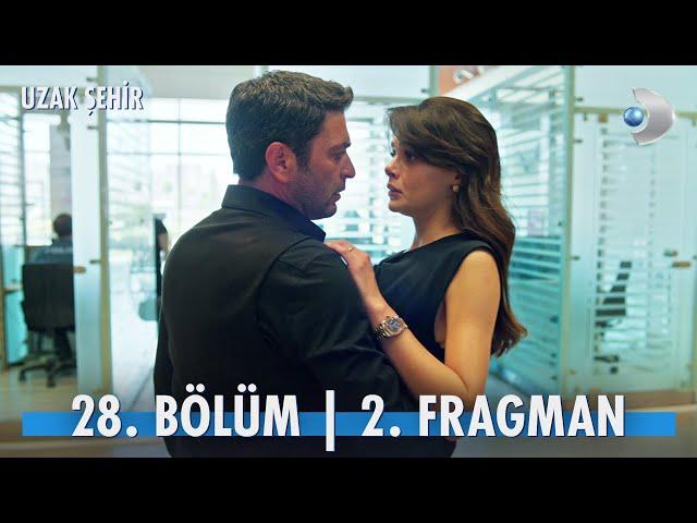 Uzak Şehir 28. Bölüm 2. Fragmanı | SEZON FİNALİ @kanald
